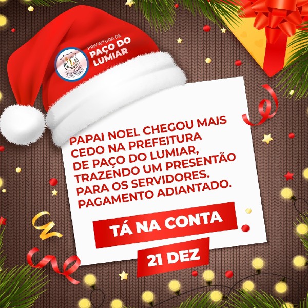 Prefeitura de Paço do Lumiar antecipada salário de dezembro para antes das festas de final de ano.